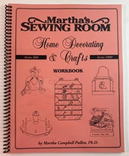 Martha's Sewing Room Series 9000 & 1000 Home Decorating & Crafts Martha Pullen