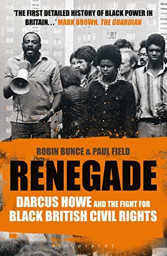 Renegade: The Life and Times of Darcus Howe by Robin BuncePaul Field (PB 2021) - Image 7