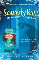 Marina J. Bowman | Scaredy Bat Y Los Vampiros Congelados | Taschenbuch (2021)