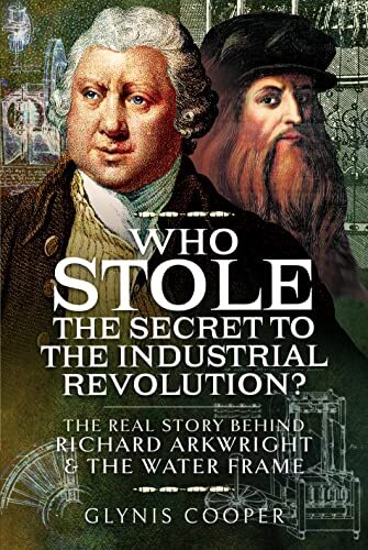 Who Stole the Secret to the Industrial Revolution?: The Real Story behind Richa - Image 7