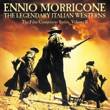 CD Ennio Morricone The Legendary Italian Westerns The Film Composers Series, Vo