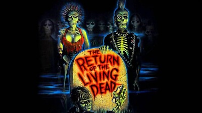 1985 The Return Of The Living Dead Movie Poster 11X17 Zombie
