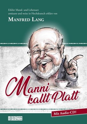 Manfred Lang Manni kallt Platt: Eifeler Mund- und Lebensa (Hardback) (UK IMPORT)