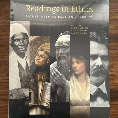 Readings in Ethics : Moral Wisdom Past and Present by Paul V. Groarke (2021,...