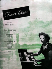Favorite Classics for Hammond Organ Sheet Music Song Book - Ethel Smith 1950