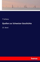 T. Schiess | Quellen Zur Schweizer Geschichte | Taschenbuch | Deutsch (2016)