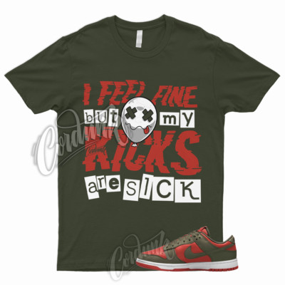SICK T Shirt to Match Dunk Low Mystic Red Olive Cargo Khaki Rough Green Mid High