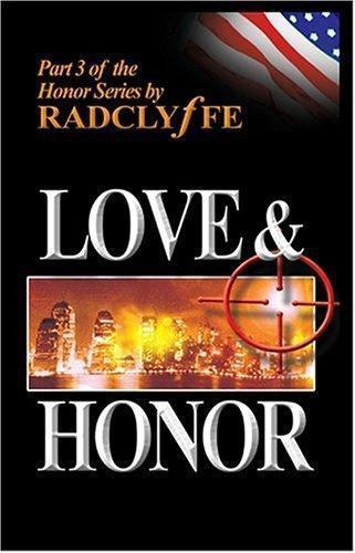 Love and Honor: 3 - paperback, 1933110104, Radclyffe