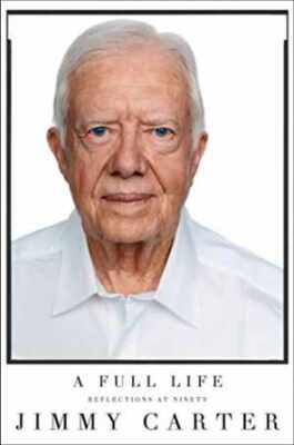 A Full Life: Reflections at Ninety - Hardcover, by Carter Jimmy - Good