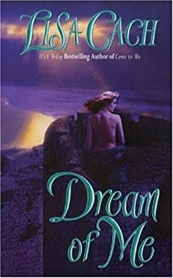 Dream of Me Paperback Lisa Cach