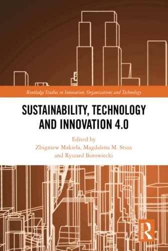 Sustainability, Technology and Innovation 4.0 (, Makiela, Stuss, Borowiecki..