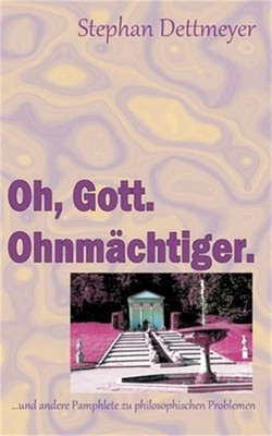 Oh, Gott. Ohnm�chtiger. (Paperback or Softback)