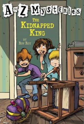 The Kidnapped King (A to Z Mysteries) - Paperback By Roy, Ron - ACCEPTABLE