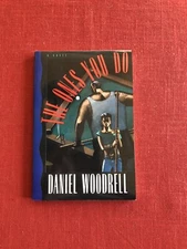 THE ONES YOU DO by DANIEL WOODRELL (1992) uncorrected galley proof pb