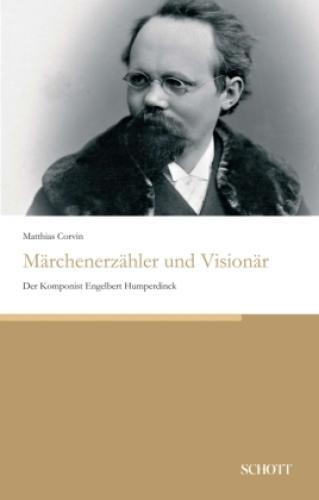 Thumbnail - Märchenerzähler Und Visionär Der Komponist Engelbert Humperdinck 6288