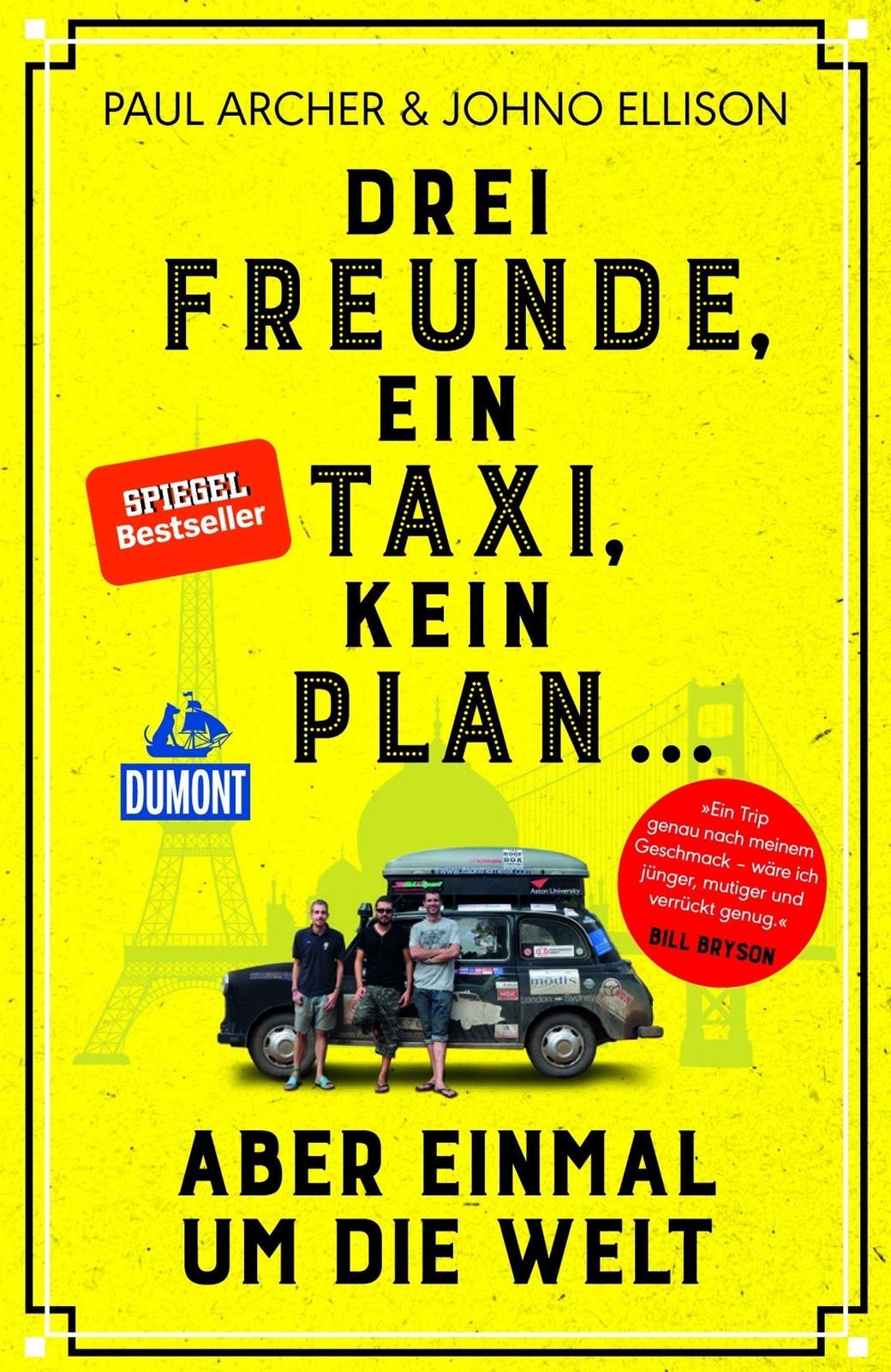 Drei Freunde, Ein Taxi, Kein Plan ... Paul Archer