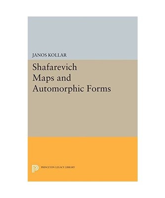 Shafarevich Maps and Automorphic Forms, János Kollár