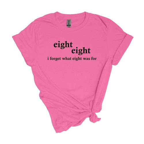 acht. acht. i forget what eight was for - weiches T-Shirt Erwachsene Unisex - Bild 6 von 110