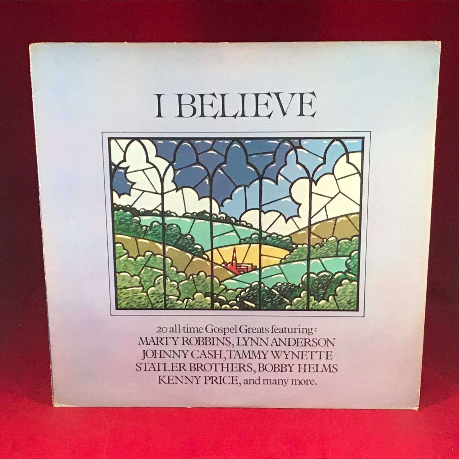 VARIOUS I Believe 1985 UK VINYL LP Marty Robbins Johnny Cash Tammy Wynette