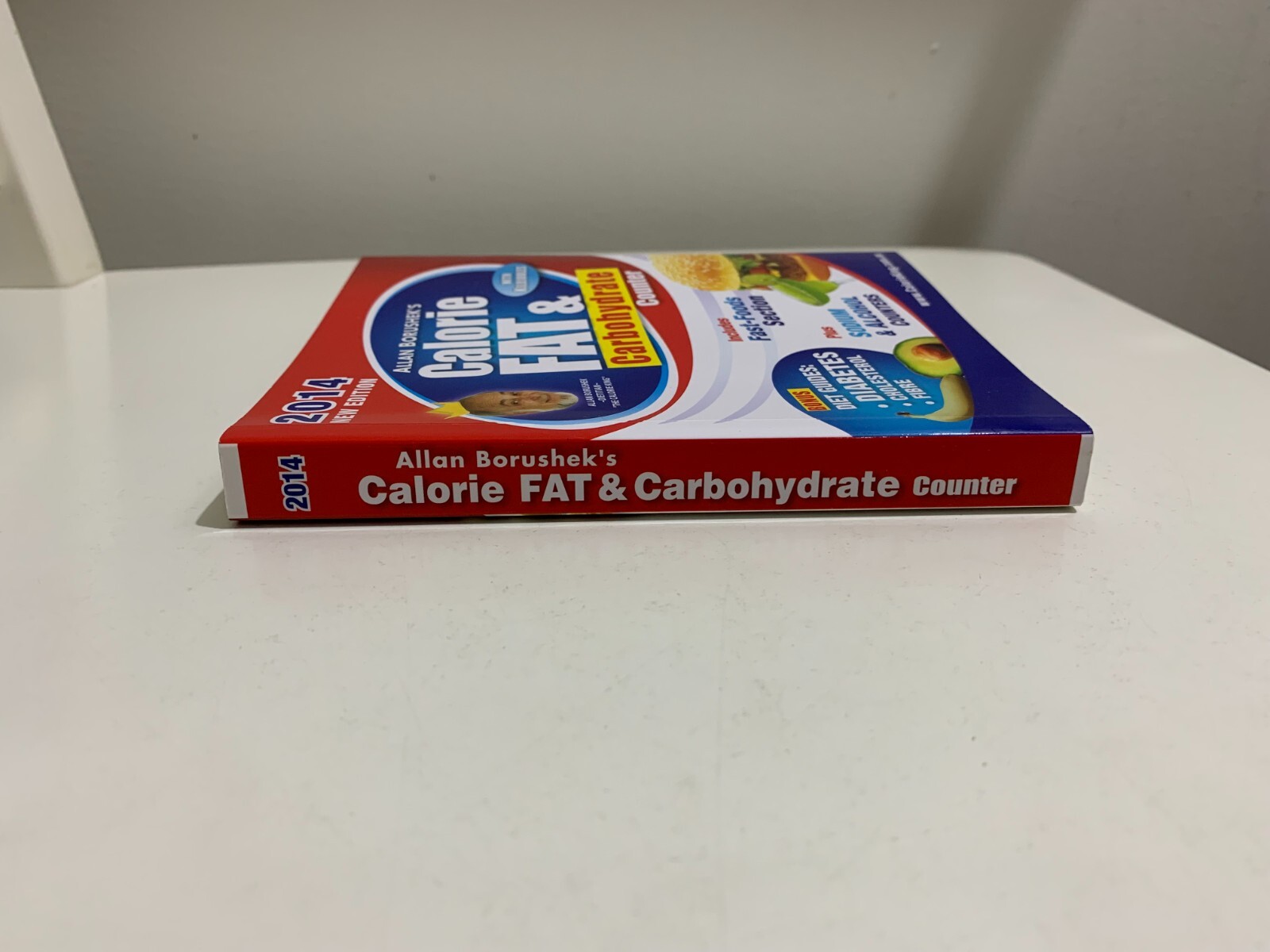 Calorie, Fat & Carbohydrate Counter Diet Book 2014 by Allan Borushek