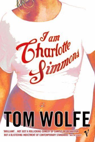 I Am Charlotte Simmons By Tom Wolfe. 9780099479024 - Picture 1 of 1