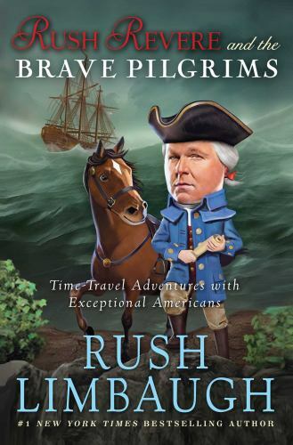 Rush Revere and the Brave Pilgrims: Tim- 9781476755861, twarda okładka, Rush Limbaugh - Zdjęcie 1 z 1