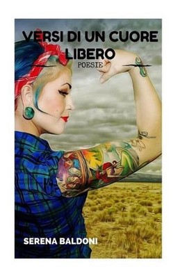 Versi di un Cuore Libero by Serena Baldoni (Italian) Paperback Book