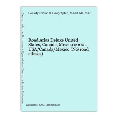 Road Atlas Deluxe United States, Canada, Mexico 2000: USA/Canada/Mexico (NG road