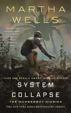 Martha Wells System Collapse (Hardback) Murderbot Diaries