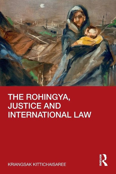 The Rohingya, Justice And International Law Kriangsak Kittichaisaree Taschenbuch-image
