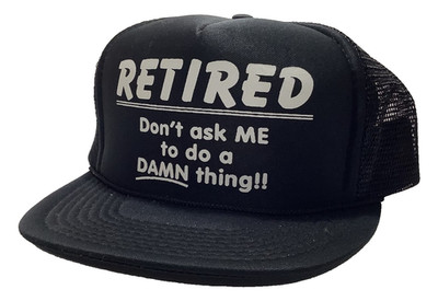 Vintage RETIRED Don't Ask Me To Do A DAMN Thing Mesh Back Snap Back Hat Cap