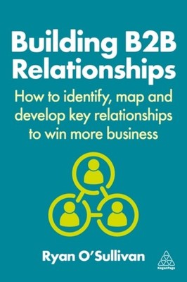 BUILDING B2B RELATIONSHIPS by O'SULLIVAN, RYAN Paperback Self Help Business