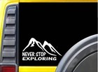Never Stop Exploring K795 8 inch decal hiking sticker