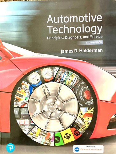 Automotive Technology Principles, Diagnosis, And Service Sixth Edition - VG