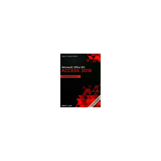 Shelly Cashman Series Microsoft Office 365 and Access 2016 ...