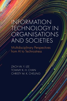 Information Technology in Organisations and Societies : Multidisciplinary Per...
