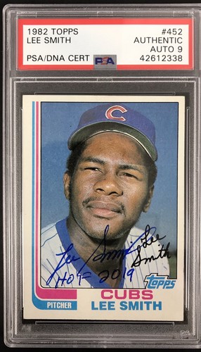 Lee Smith Signed 1982 Topps #452 Card Cubs HOF 2019 Inscription PSA/DNA Auto 9 - Bild 1 von 4
