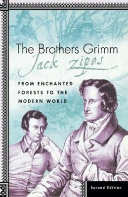 J. Zipes The Brothers Grimm (Gebundene Ausgabe)