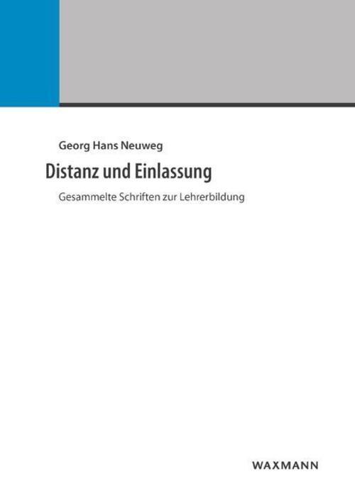 Thumbnail - Distanz Und Einlassung | Gesammelte Schriften Zur Lehrerbildung |