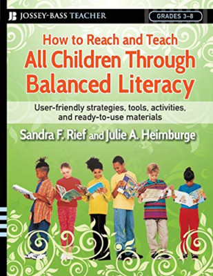 How to Reach and Teach All Children Through Balanced Li - Paperback NEW Rief 200