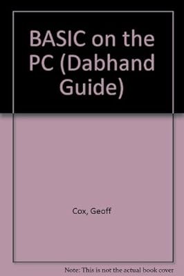 BASIC on the PC (Dabhand Guide), Cox, Geoff, Used; Very Good Book