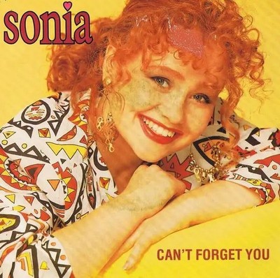 Sonia Cant Forget You Vinyl Single 7inch Chrysalis Records