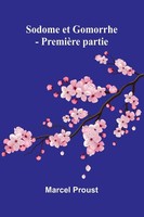 Marcel Proust | Sodome Et Gomorrhe - PremièRe Partie | Taschenbuch | FranzöSisch