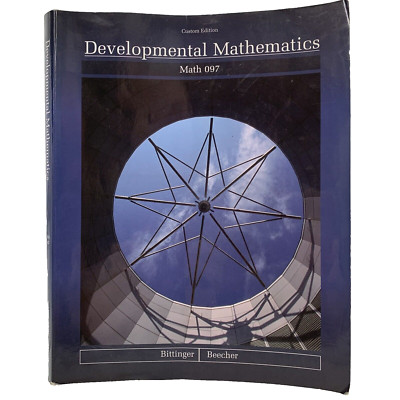 Developmental Mathematics: Math 097, Custom Edition Paperback Bittinger Beecher