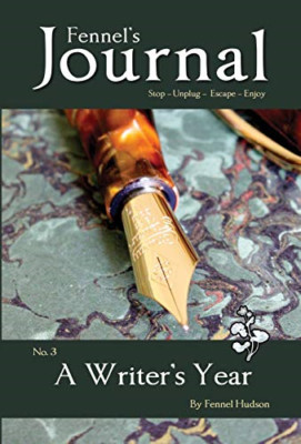 A Writer's Year -  NEW Fennel Hudson 2017