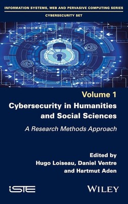 Cybersecurity in Humanities and Social Sciences | A Research Methods Approach