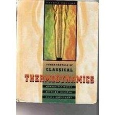 FUNDAMENTALS OF CLASSICAL THERMODYNAMICS By Van Gordon J. Wylen & Richard VG