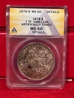 1878 7TF Morgan Dollar $1 MS 60 ANACS VAM 129A Details