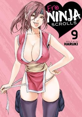 Haruki Ero Ninja Scrolls Vol. 9 (Paperback) Ero Ninja Scrolls (UK IMPORT)