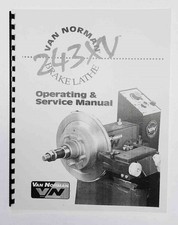 Van Norman Model 243xv Brake Disc And Drum Lathe Manual Van Norman Model 243xv Brake Disc And Drum Lathe Manual